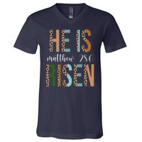 He Is Risen Matthew Bible Verse V-Neck T-Shirt