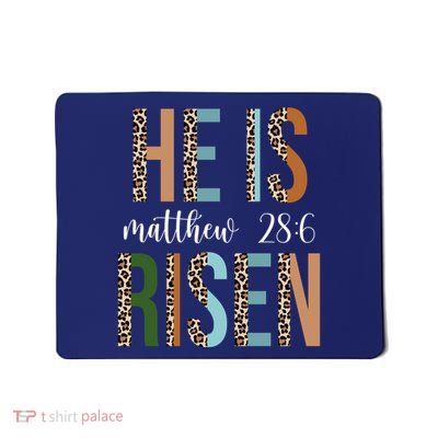 He Is Risen Matthew Bible Verse Mousepad