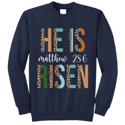 He Is Risen Matthew Bible Verse Tall Sweatshirt