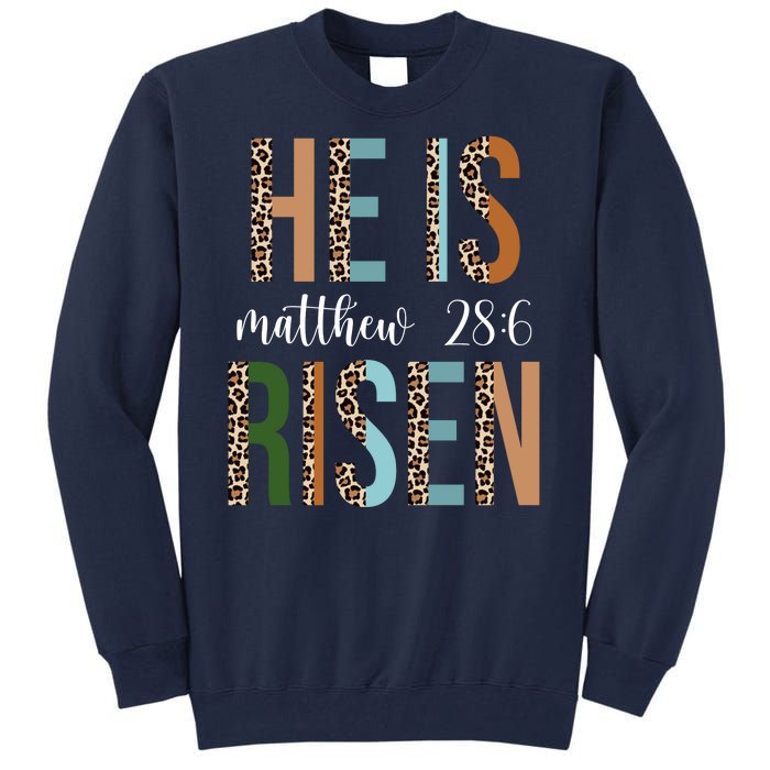 He Is Risen Matthew Bible Verse Tall Sweatshirt