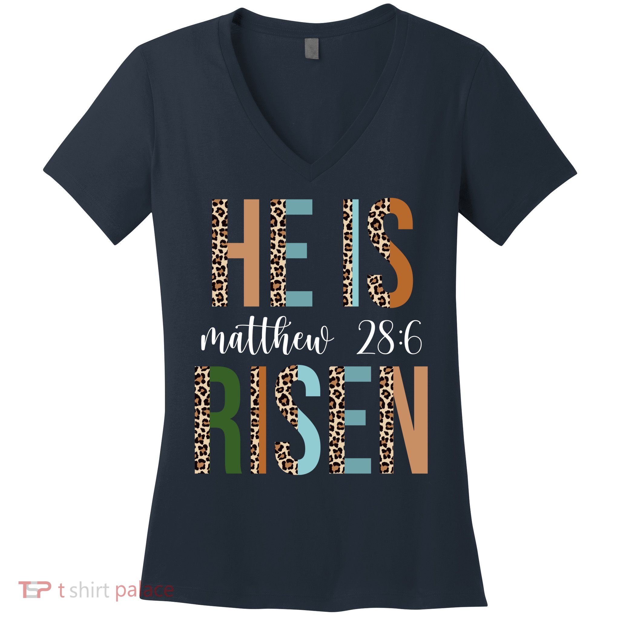 He Is Risen Matthew Bible Verse Women's V-Neck T-Shirt
