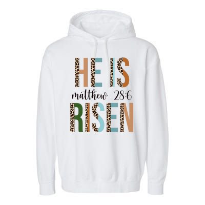 He Is Risen Matthew Bible Verse Garment-Dyed Fleece Hoodie