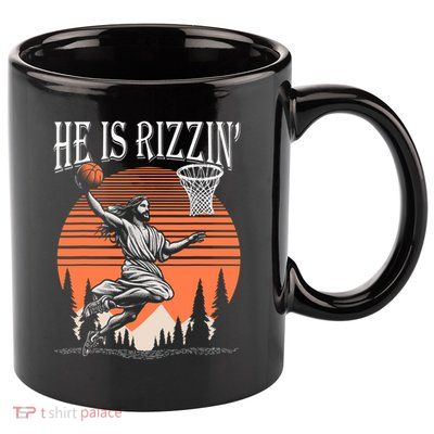 He Is Rizzin Funny Jesus Basketball Easter Christian Men Boy  11oz C Handle Ceramic Mug