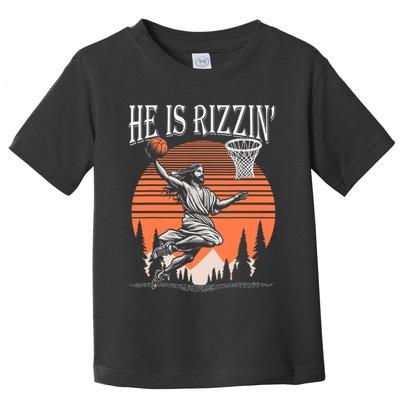 He Is Rizzin Funny Jesus Basketball Easter Christian Men Boy  Toddler T-Shirt
