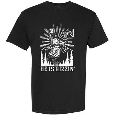 He Is Rizzin Funny Jesus Basketball Christian Religious Garment-Dyed Heavyweight T-Shirt