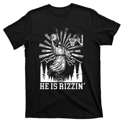 He Is Rizzin Funny Jesus Basketball Christian Religious T-Shirt