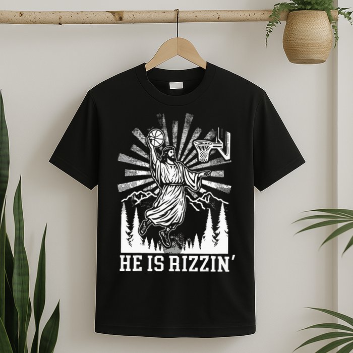 He Is Rizzin Funny Jesus Basketball Christian Religious T-Shirt