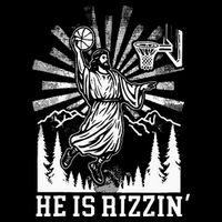 He Is Rizzin Funny Jesus Basketball Christian Religious T-Shirt