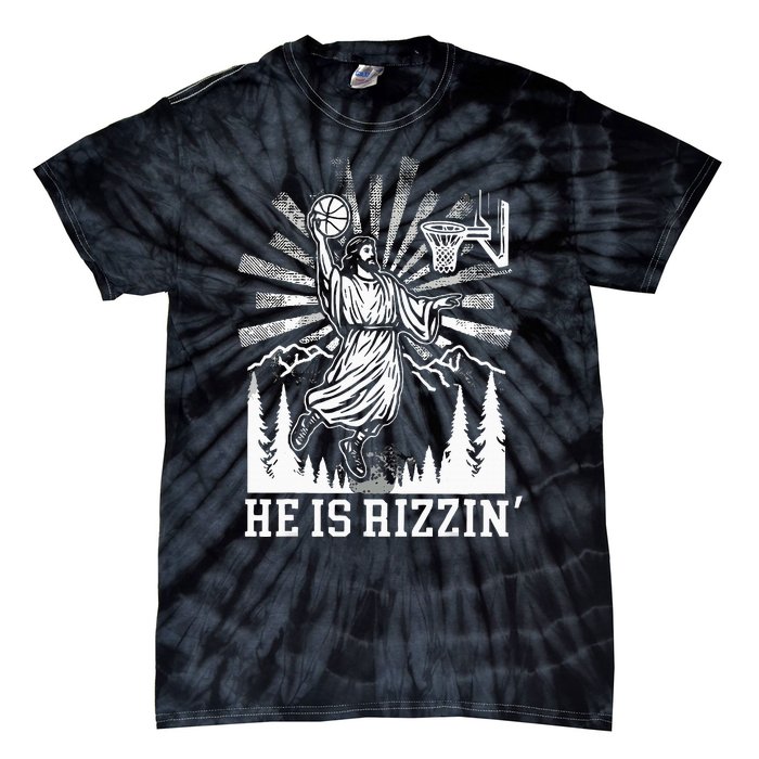 He Is Rizzin Funny Jesus Basketball Christian Religious Tie-Dye T-Shirt