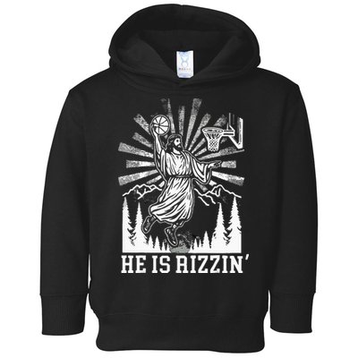 He Is Rizzin Funny Jesus Basketball Christian Religious Toddler Hoodie