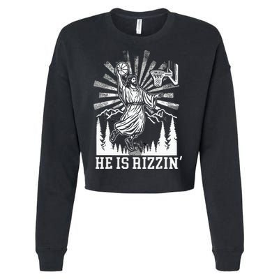 He Is Rizzin Funny Jesus Basketball Christian Religious Cropped Pullover Crew