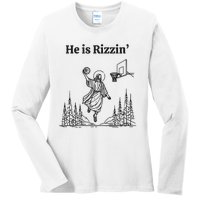 He Is Risen Funny Easter Jesus Playing Basketball Ladies Long Sleeve Shirt