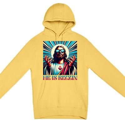 He Is Rizzin Happy Easter Day Jesus Is Risen Premium Pullover Hoodie