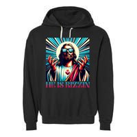 He Is Rizzin Happy Easter Day Jesus Is Risen Garment-Dyed Fleece Hoodie