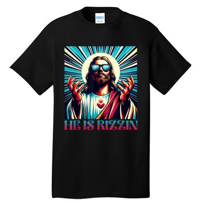 He Is Rizzin Happy Easter Day Jesus Is Risen Tall T-Shirt