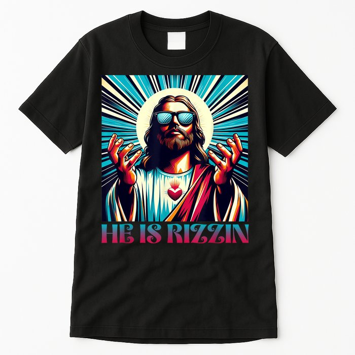 He Is Rizzin Happy Easter Day Jesus Is Risen Tall T-Shirt
