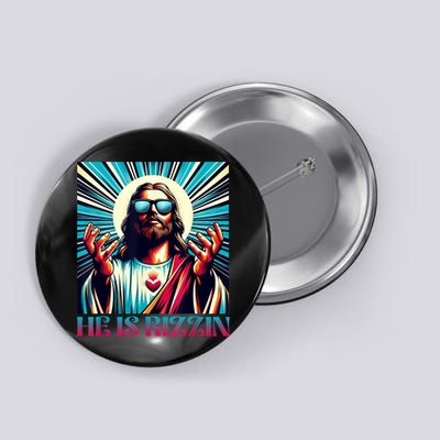 He Is Rizzin Happy Easter Day Jesus Is Risen Button