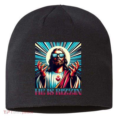 He Is Rizzin Happy Easter Day Jesus Is Risen Sustainable Beanie