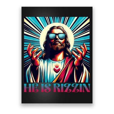 He Is Rizzin Happy Easter Day Jesus Is Risen Poster