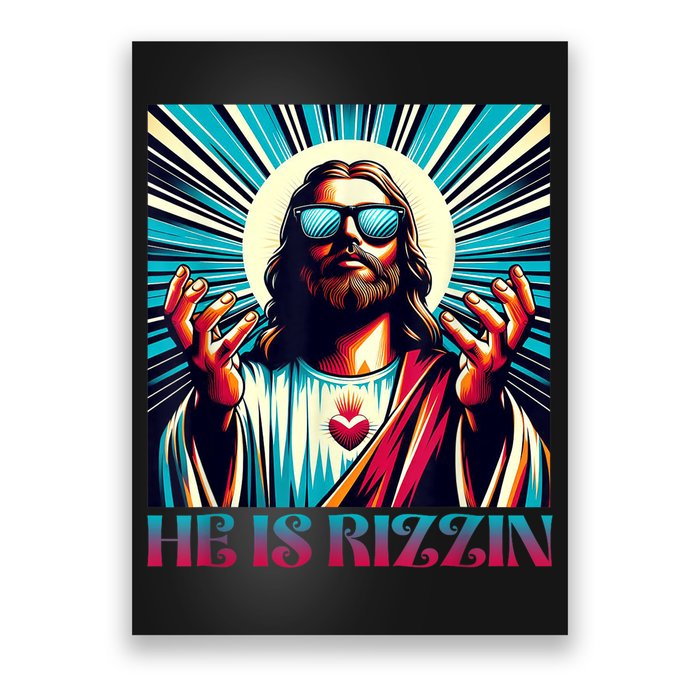 He Is Rizzin Happy Easter Day Jesus Is Risen Poster