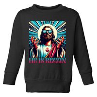 He Is Rizzin Happy Easter Day Jesus Is Risen Toddler Sweatshirt