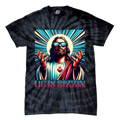 He Is Rizzin Happy Easter Day Jesus Is Risen Tie-Dye T-Shirt