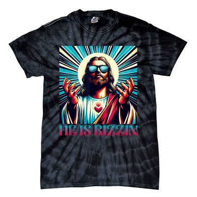 He Is Rizzin Happy Easter Day Jesus Is Risen Tie-Dye T-Shirt