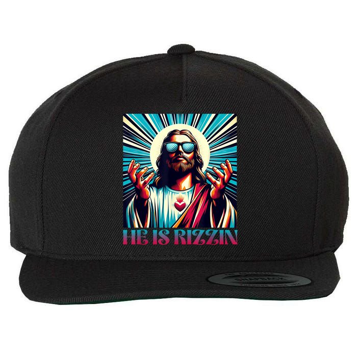 He Is Rizzin Happy Easter Day Jesus Is Risen Wool Snapback Cap