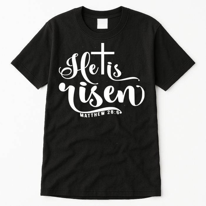 He Is Risen Matthew 28:6 Easter Cross Tall T-Shirt