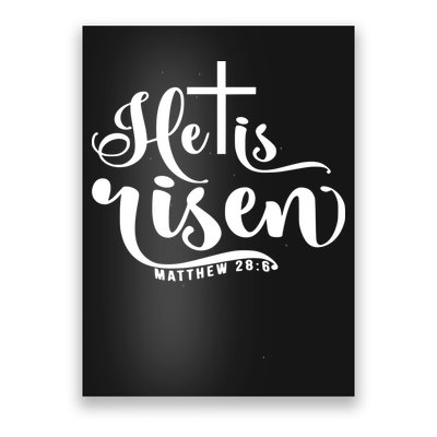 He Is Risen Matthew 28:6 Easter Cross Poster