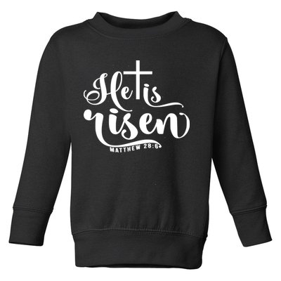 He Is Risen Matthew 28:6 Easter Cross Toddler Sweatshirt