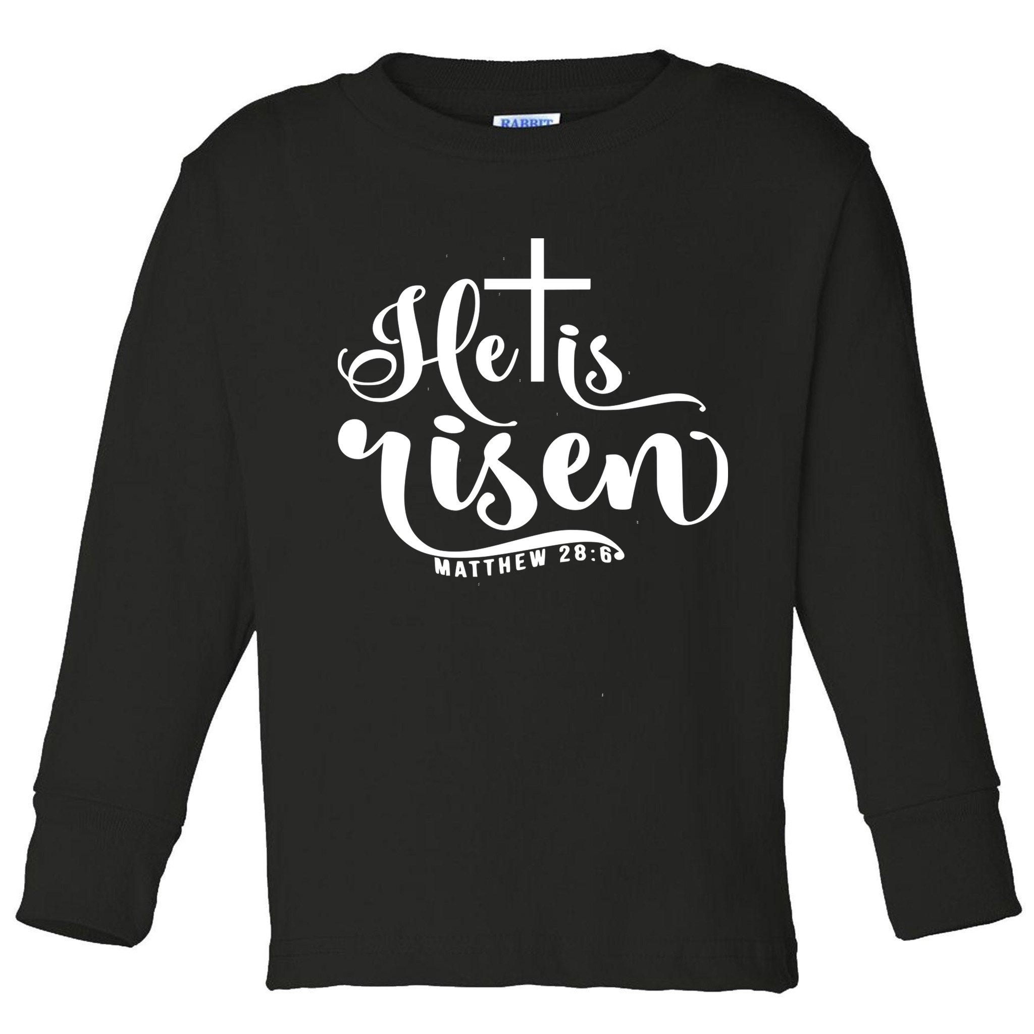 He Is Risen Matthew 28:6 Easter Cross Toddler Long Sleeve Shirt