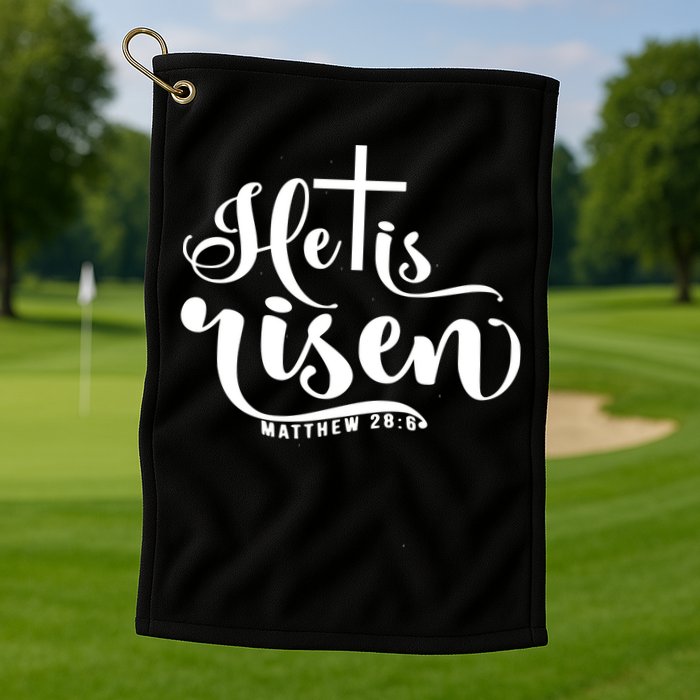 He Is Risen Matthew 28:6 Easter Cross Golf Towel