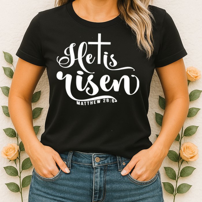 He Is Risen Matthew 28:6 Easter Cross Womens T-Shirt