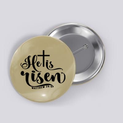 He Is Risen Matthew 28:6 Easter Cross Button