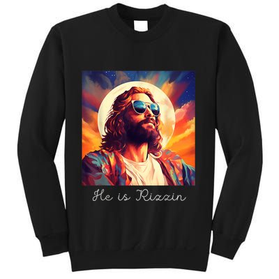 He Is Rizzin Jesus Is Rizzen Sweatshirt