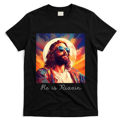 He Is Rizzin Jesus Is Rizzen T-Shirt