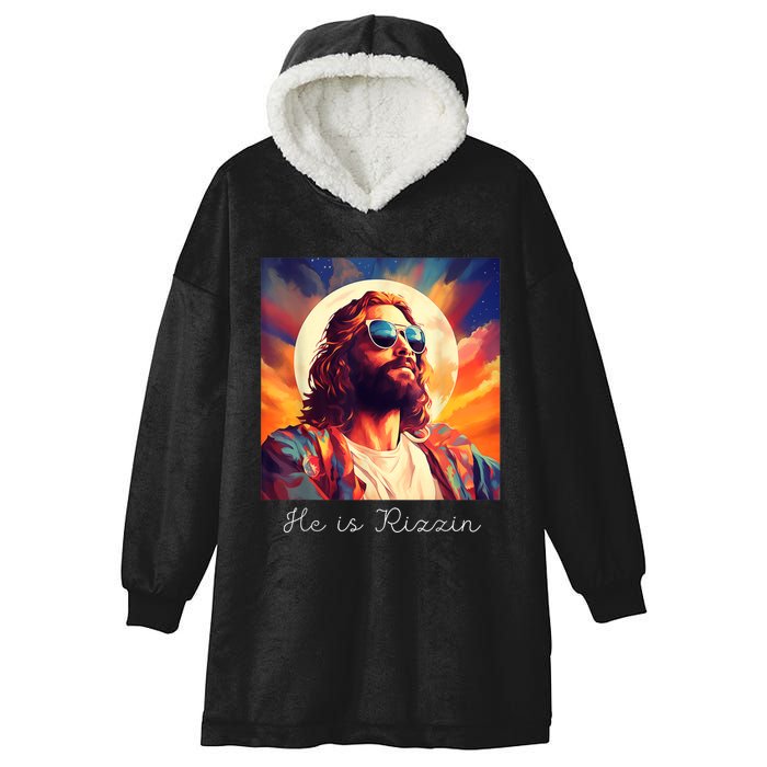 He Is Rizzin Jesus Is Rizzen Hooded Wearable Blanket