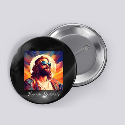 He Is Rizzin Jesus Is Rizzen Button