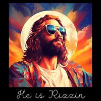 He Is Rizzin Jesus Is Rizzen Button