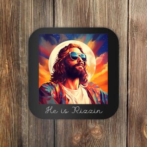 He Is Rizzin Jesus Is Rizzen Coaster