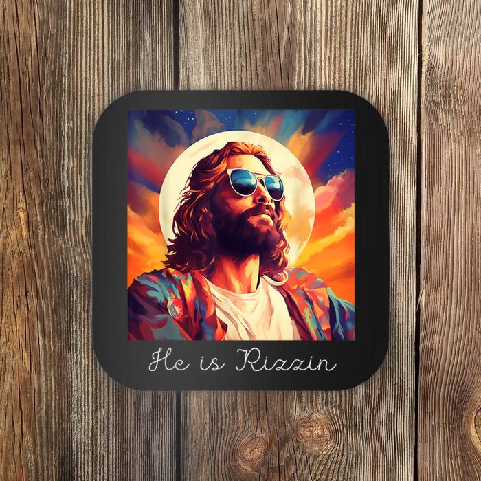 He Is Rizzin Jesus Is Rizzen Coaster