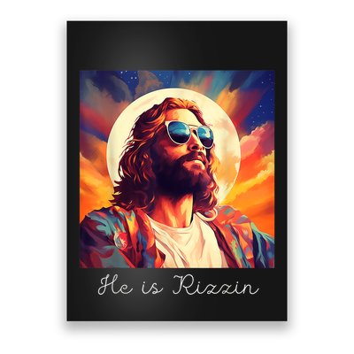 He Is Rizzin Jesus Is Rizzen Poster