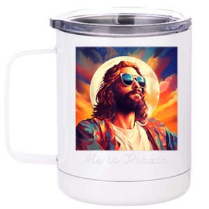 He Is Rizzin Jesus Is Rizzen 12 oz Stainless Steel Tumbler Cup