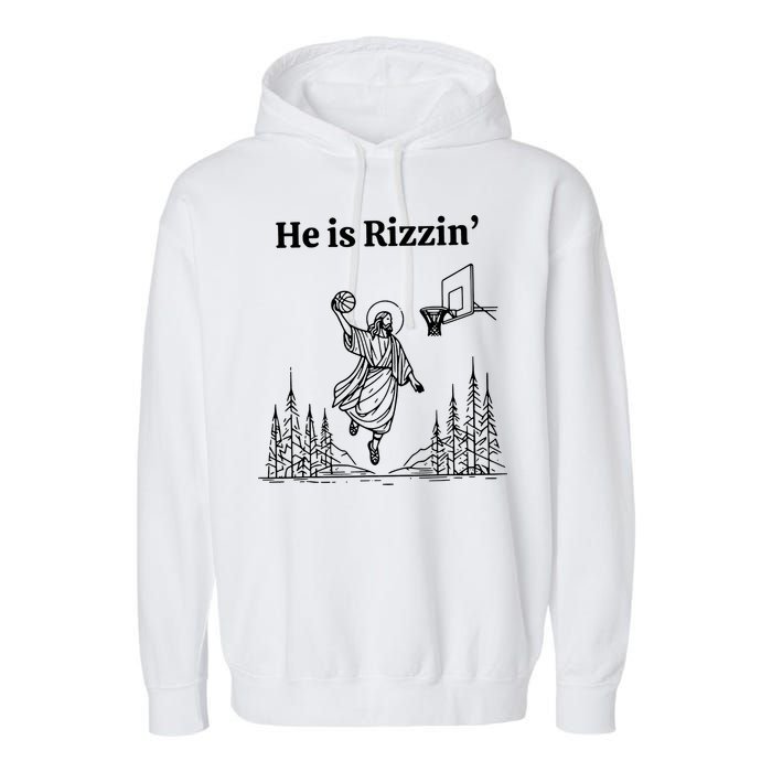 He Is Rizzin Funny Basketball Retro Christian Religious Garment-Dyed Fleece Hoodie