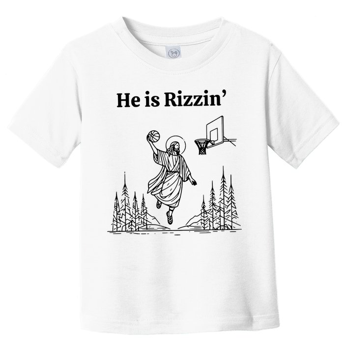 He Is Rizzin Funny Basketball Retro Christian Religious Toddler T-Shirt