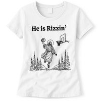 He Is Rizzin Funny Basketball Retro Christian Religious Womens T-Shirt