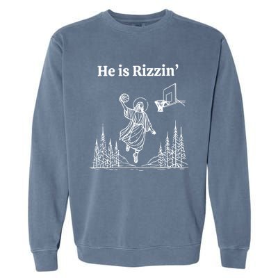 He Is Rizzin Funny Basketball Retro Christian Religious Garment-Dyed Sweatshirt