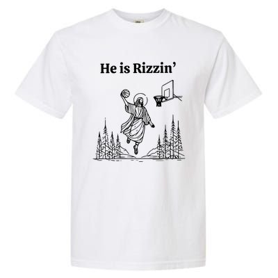 He Is Rizzin Funny Basketball Retro Christian Religious Garment-Dyed Heavyweight T-Shirt