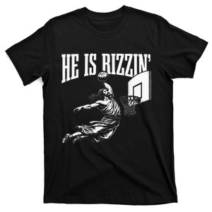 He Is Rizzin Funny Jesus Basketball Meme T-Shirt